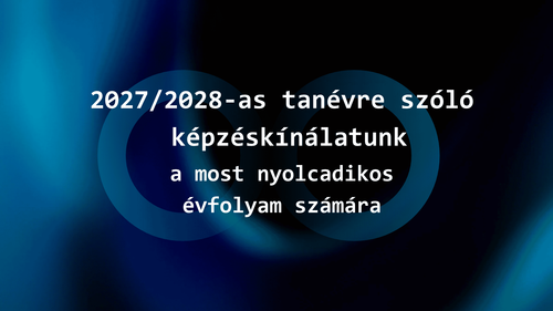 2027/2028-as képzéskínálatunk
